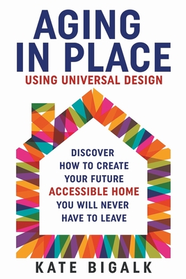 Aging In Place: Using Universal Design Cover Image