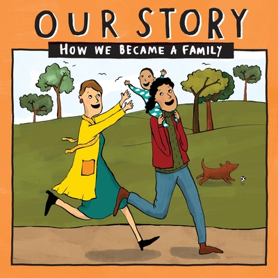 Our Story - How We Became a Family (21): Two mum families who used sperm donation, not in a clinic- single baby By Donor Conception Network Cover Image