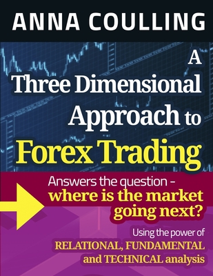 A Three Dimensional Approach To Forex Trading Cover Image