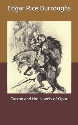 Tarzan and the Jewels of Opar