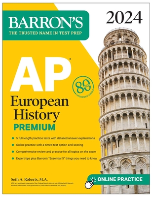 AP European History Premium, 2024: 5 Practice Tests + Comprehensive Review + Online Practice (Barron's AP Prep) Cover Image