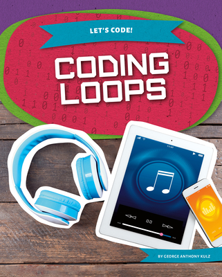 Loops in Coding for Kids: Why You Need to Know