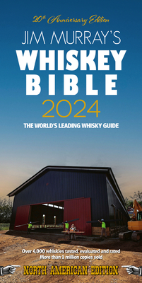 Jim Murray's Whiskey Bible 2024 By Jim Murray Cover Image