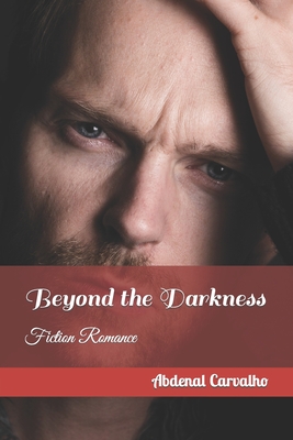 Beyond the Darkness: Fiction Romance Cover Image