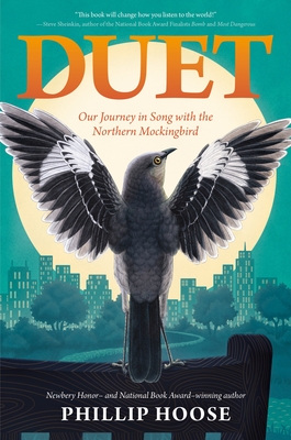 Duet: Our Journey in Song with the Northern Mockingbird By Phillip Hoose Cover Image