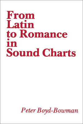 From Latin to Romance in Sound Charts By Peter Boyd-Bowman Cover Image