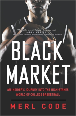 Black Market: An Insider's Journey Into the High-Stakes World of College Basketball cover