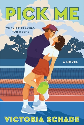 Pick Me: A Novel