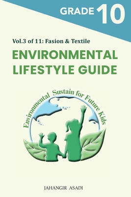 Environmental Lifestyle Guide Vol.3 of 11: For Grade 10 Students Cover Image