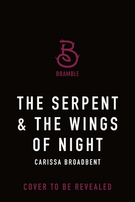 The Serpent & the Wings of Night: Deluxe Limited Edition (Crowns