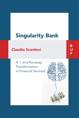Singularity Bank: AI and Runaway Transformation in Financial Services Cover Image