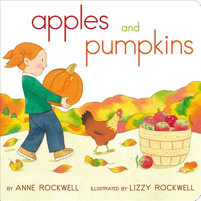 Apples and Pumpkins (Classic Board Books) By Anne Rockwell, Lizzy Rockwell (Illustrator) Cover Image