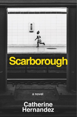 Scarborough By Catherine Hernandez Cover Image