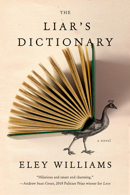 The Liar's Dictionary: A Novel By Eley Williams Cover Image