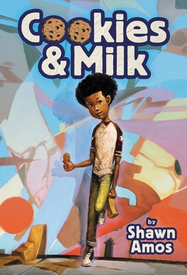 Cookies & Milk By Shawn Amos Cover Image