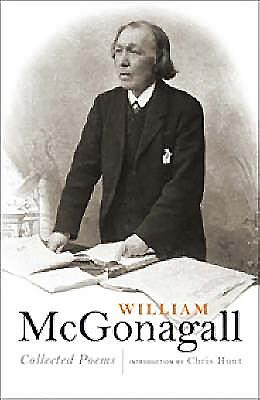 William McGonagall: Collected Poems By Chris Hunt (Editor), Colin Walker (Editor) Cover Image