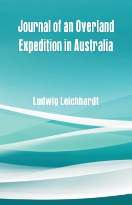 Journal of an Overland Expedition in Australia Cover Image