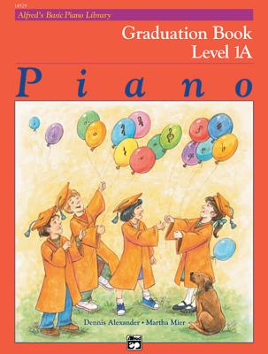Alfred's Basic Piano Library Graduation Book, Bk 1a Cover Image