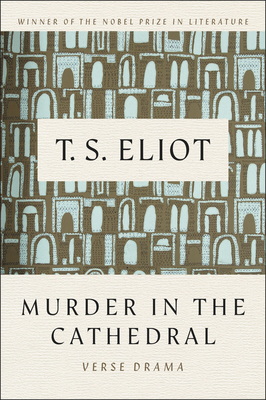 Murder In The Cathedral By T. S. Eliot Cover Image