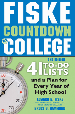 Fiske Countdown to College: 41 To-Do Lists and a Plan for Every Year of High School Cover Image