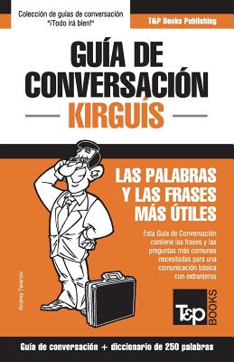 Guía de conversación Español-Kirguís y mini diccionario de 250 palabras Cover Image