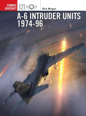 A-6 Intruder Units 1974-96 (Combat Aircraft #121) Cover Image