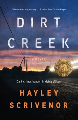 Dirt Creek: A Novel By Hayley Scrivenor Cover Image