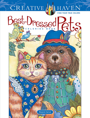 Creative Haven Best-Dressed Pets Coloring Book (Adult Coloring Books: Pets)
