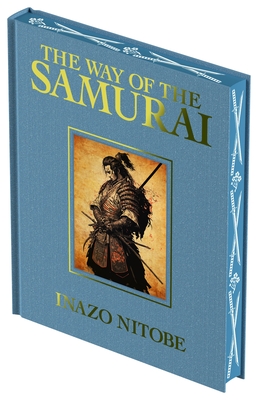 The Way of the Samurai: Luxury Full-Color Edition (Arcturus Luxury Classics)