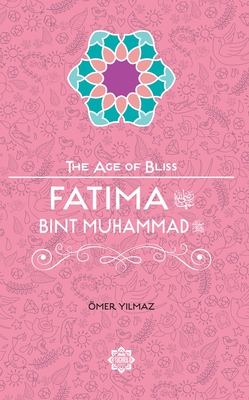 Cover for Fatima Bint Muhammad (Age of Bliss)