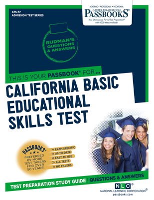 California Basic Educational Skills Test (CBEST) (ATS-77): Passbooks Study Guide (Admission Test Series (ATS) #77) By National Learning Corporation Cover Image