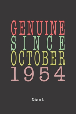 Genuine Since October 1954: Notebook By Genuine Gifts Publishing Cover Image