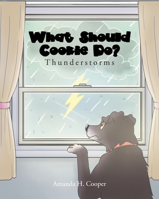 What Should Cookie Do?: Thunderstorms Cover Image