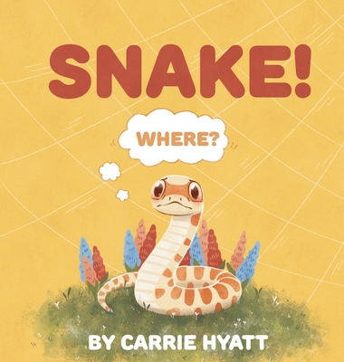 Snake! By Carrie Hyatt, Tatiana Kamshilina (Illustrator) Cover Image
