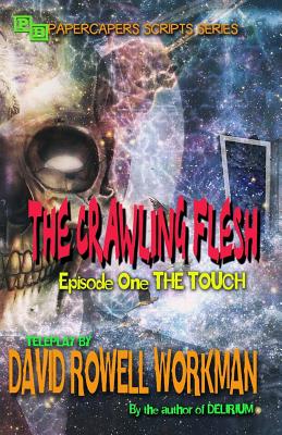 The Crawling Flesh: The Touch Cover Image