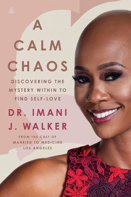 A Calm Chaos By Imani J. Walker Cover Image