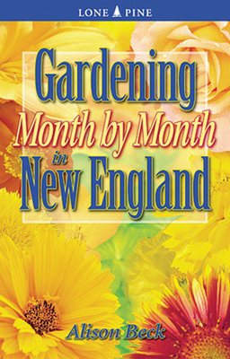 Gardening Month by Month in New England Cover Image
