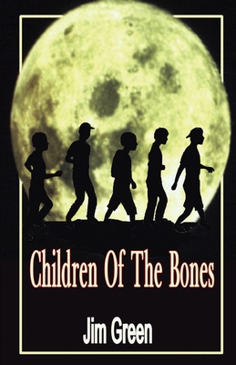 Children Of The Bones By Jim Green Cover Image