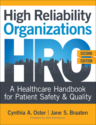 High Reliability Organizations, Second Edition: A Healthcare Handbook for Patient Safety & Quality Cover Image