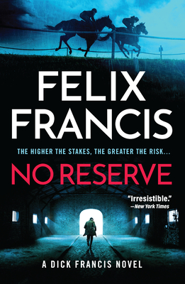 No Reserve (A Dick Francis Novel)