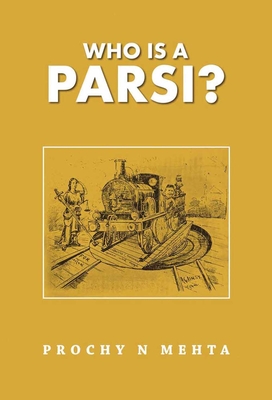 Who Is a Parsi? By Prochy N. Mehta Cover Image