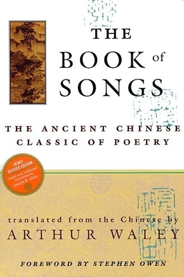 The Book of Songs: The Ancient Chinese Classic of Poetry Cover Image