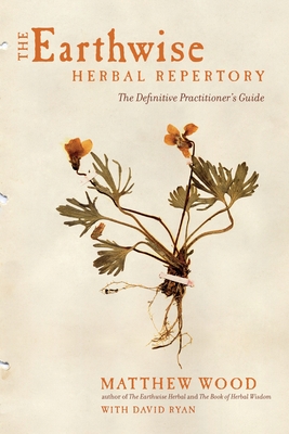 The Earthwise Herbal Repertory: The Definitive Practitioner's Guide Cover Image