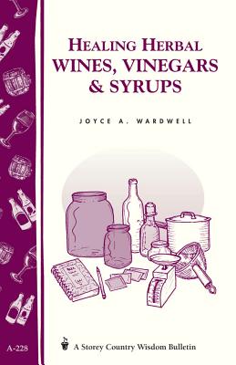 Cover for Healing Herbal Wines, Vinegars & Syrups
