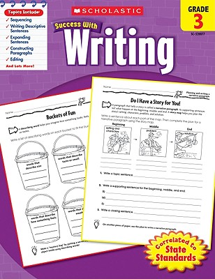 Scholastic Success With Writing: Grade 3 Workbook