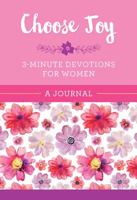 Choose Joy: 3-Minute Devotions for Women Journal Cover Image