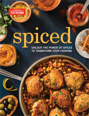 Spiced: Unlock the Power of Spices to Transform Your Cooking Cover Image