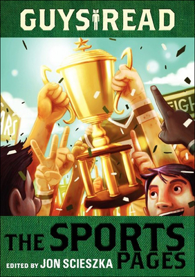 The Sports Pages (Guys Read #3)