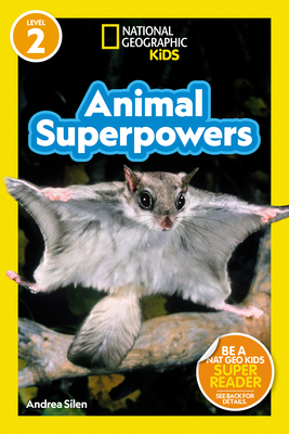 National Geographic Readers: Animal Superpowers (L2) By Andrea Silen Cover Image