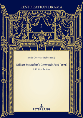 William Mountfort's Greenwich Park (1691): A Critical Edition Cover Image